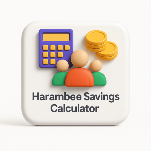 Harambee Savings Calculator